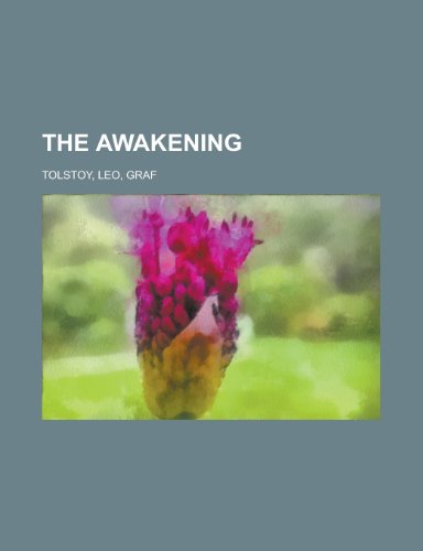 The Awakening (9781153693738) by Tolstoy, Leo Nikolayevich