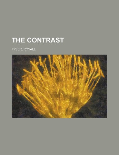 The Contrast (9781153698832) by Tyler, Royall