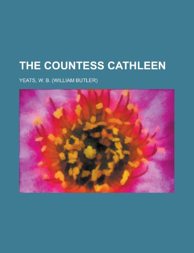The Countess Cathleen (9781153698962) by Yeats, William Butler