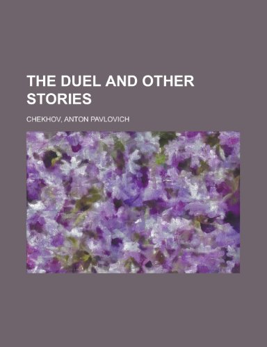 The Duel and Other Stories (9781153700672) by Chekhov, Anton Pavlovich