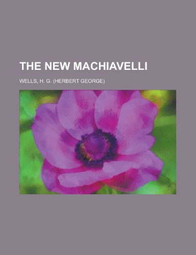 The New Machiavelli (9781153714853) by Wells, H. G.