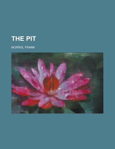 The Pit (9781153716673) by Norris, Frank