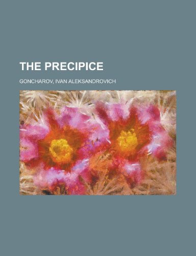 The Precipice (9781153717458) by Goncharov, Ivan Aleksandrovich