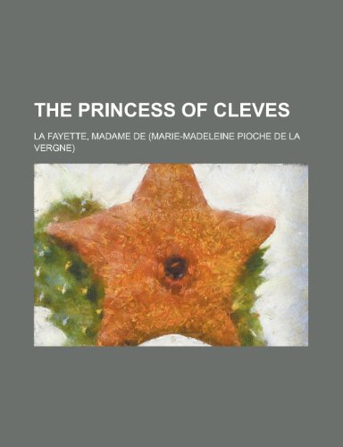 The Princess of Cleves (9781153717656) by La Fayette, Madame De