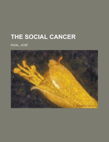 The Social Cancer (9781153721097) by Rizal, Jos; Rizal, Jose