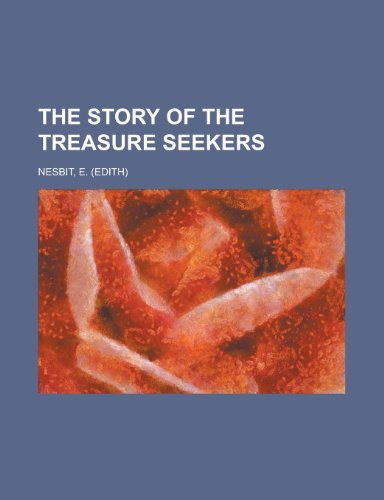 The Story of the Treasure Seekers (9781153722346) by Nesbit, E.
