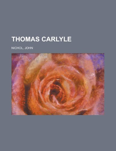 Thomas Carlyle (9781153727648) by Nichol, John