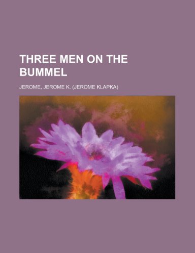 Three Men on the Bummel (9781153727952) by Jerome, Jerome Klapka