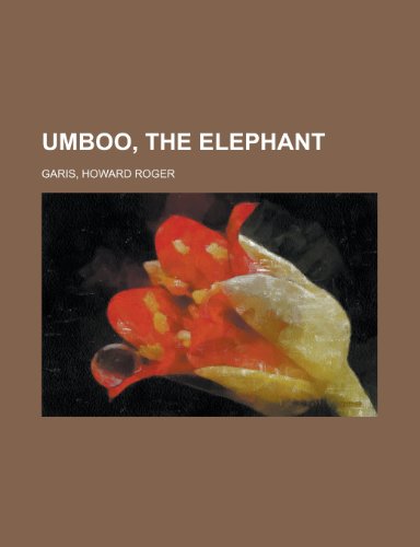 Umboo, the Elephant (9781153729925) by Garis, Howard Roger