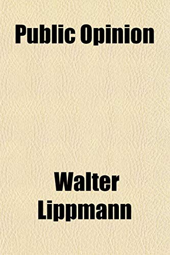 Public Opinion (9781153736954) by Lippmann, Walter