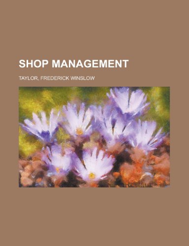 Shop Management (9781153738378) by Taylor, Frederick Winslow