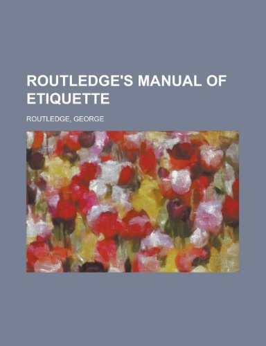 Beispielbild fr Routledge's Manual of Etiquette zum Verkauf von Phatpocket Limited