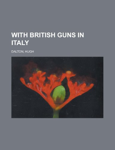 9781153739689: With British Guns in Italy