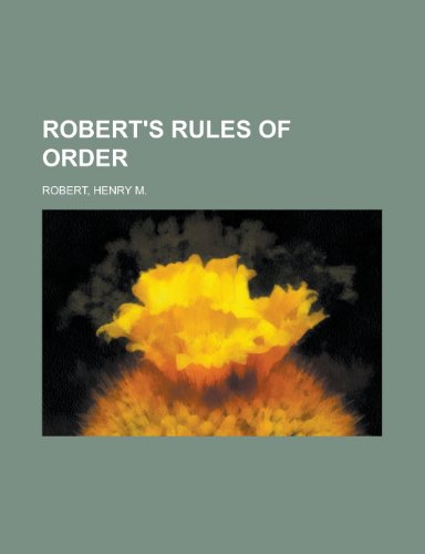 Robert's Rules of Order (9781153743051) by Robert, Henry M. III