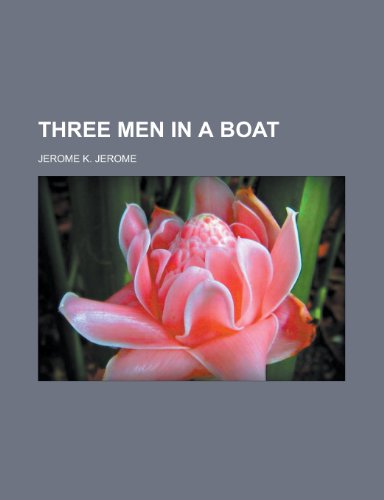 Three Men in a Boat - Jerome K. Jerome