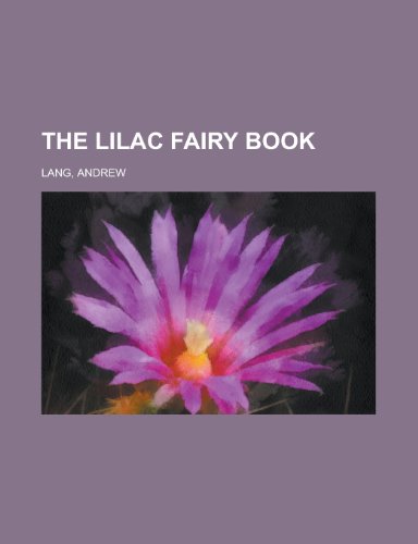 The Lilac Fairy Book (9781153748872) by Lang, Andrew