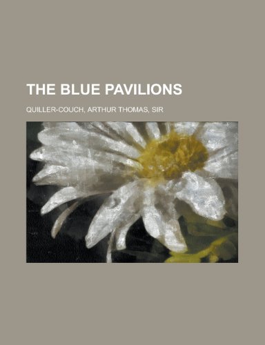 9781153750479: The Blue Pavilions