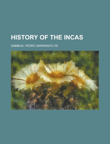 9781153752350: History of the Incas