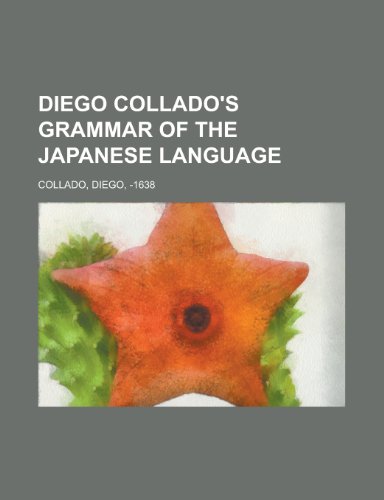 9781153759878: Diego Collado's Grammar of the Japanese Language