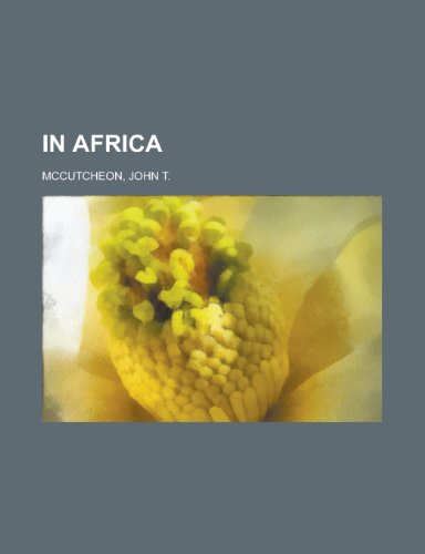 In Africa (9781153760362) by McCutcheon, John T.