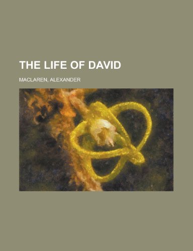 The Life of David (9781153765619) by MacLaren, Alexander
