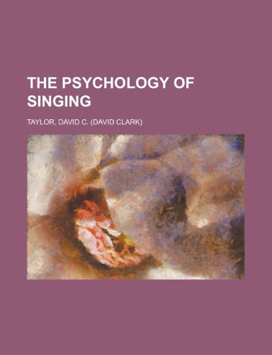 9781153766272: The Psychology of Singing