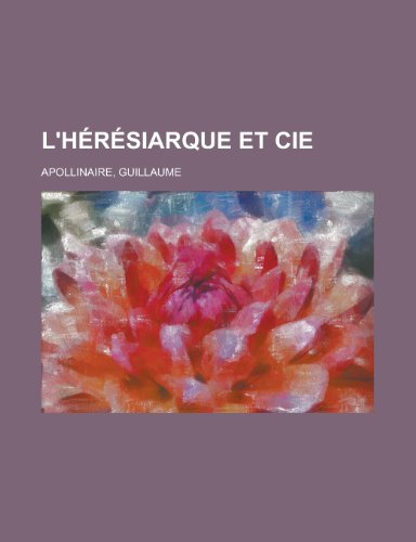 9781153769600: L'Heresiarque Et Cie
