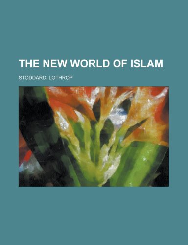 Beispielbild fr The New World of Islam zum Verkauf von The Book Bin
