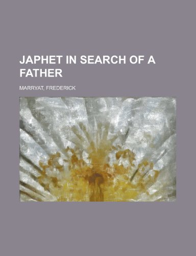 Japhet in Search of a Father (9781153782982) by Marryat, Frederick