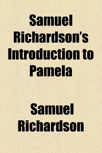 9781153785921: Samuel Richardson's Introduction to Pamela