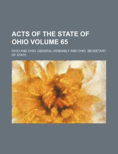 Acts of the State of Ohio Volume 65 (9781153787925) by Ohio