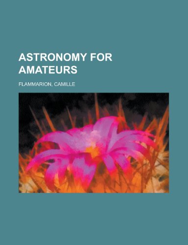 9781153789073: Astronomy for Amateurs