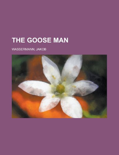 The Goose Man (9781153789677) by Wassermann, Jakob
