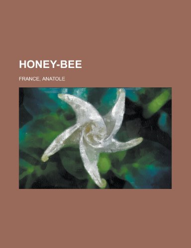 Honey-Bee (9781153790123) by France, Anatole