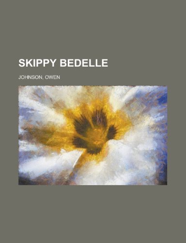Skippy Bedelle (9781153790536) by Johnson, Owen