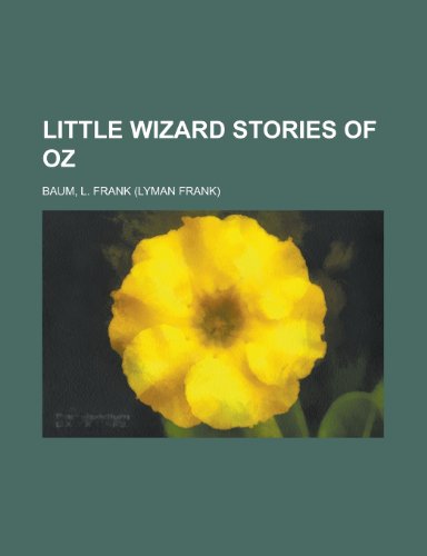 Little Wizard Stories of Oz (9781153790987) by Baum, L. Frank