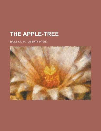 The Apple-Tree (9781153795784) by Bailey, L. H.