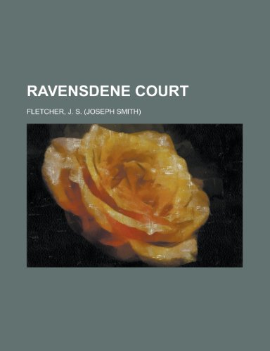 Ravensdene Court (9781153796927) by Fletcher, J. S.