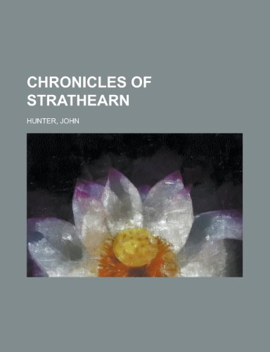 Chronicles of Strathearn (9781153797047) by Hunter, John