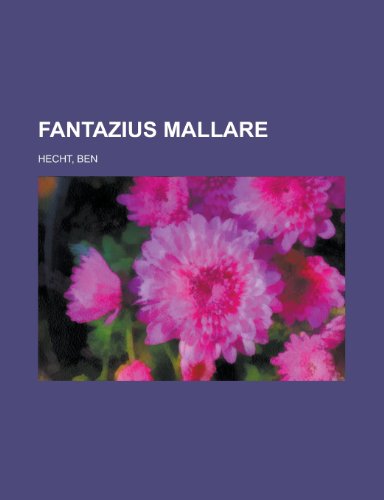 Fantazius Mallare (9781153803458) by Hecht, Ben