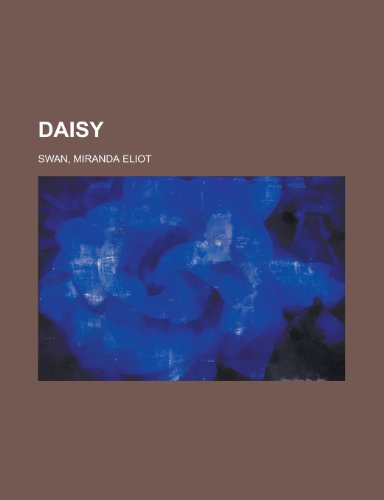 Daisy (9781153808712) by Warner, Susan; Swan, Miranda Eliot