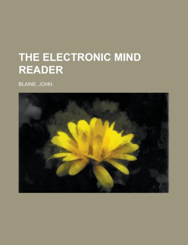 The Electronic Mind Reader (9781153815192) by Blaine, John