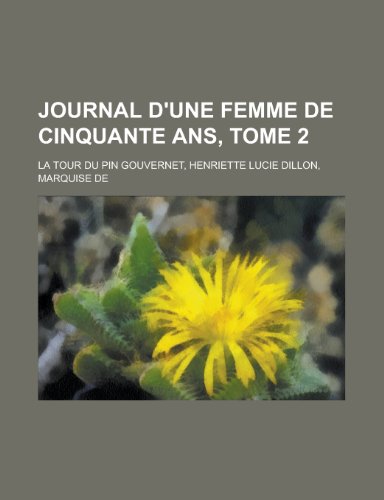 9781153817257: Journal D'Une Femme de Cinquante ANS, Tome 2