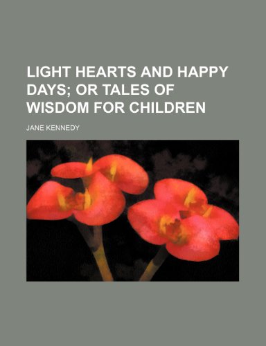 Light Hearts and Happy Days (9781153818865) by Jane Kennedy