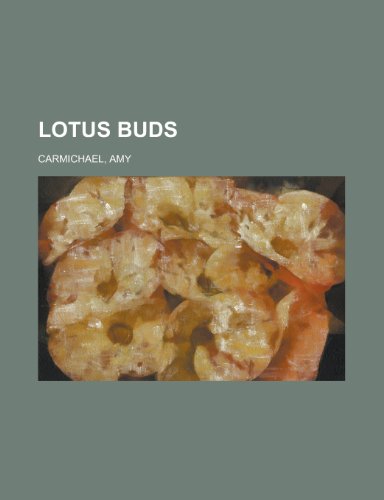 Lotus Buds (9781153819107) by Carmichael, Amy