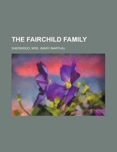 9781153821285: The Fairchild Family