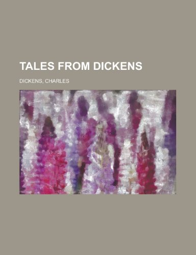 Tales from Dickens (9781153824132) by Dickens, Charles