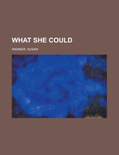What She Could (9781153824316) by Warner, Susan