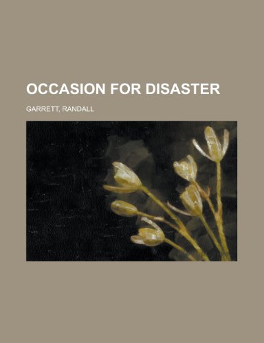 Occasion for Disaster (9781153826334) by Garrett, Randall
