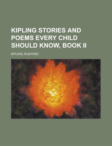 9781153827393: Kipling Stories and Poems Every Child Should Know, Book II